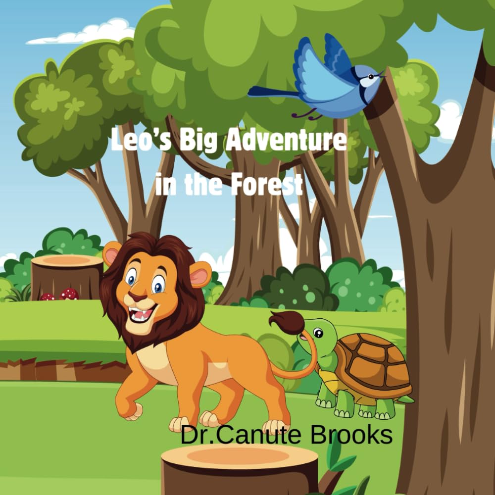 Leo's Big Adventure in the Forest: A cute story about a young lion and his friends in the forest