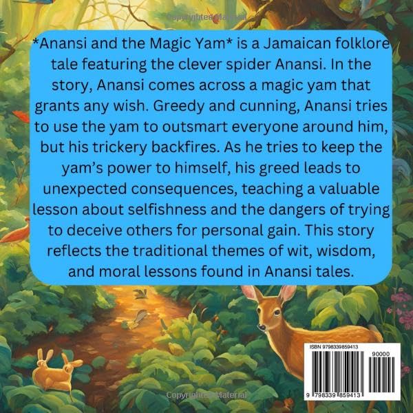 The Jamaican Folklore of Anansi and the Magic Yam: Anansi and the Majic Yam